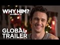 Why Him? | Global Trailer | 20th Century FOX