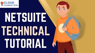 Netsuite Technical Training | Netsuite Tutorial video | Netsuite Guide | CloudFoundation