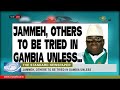 the gov t is not committed to prosucute yaya jammeh hagi suwanwh