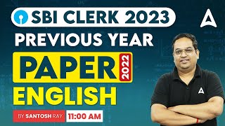 SBI Clerk 2023 | SBI Clerk English Previous Year Paper 2022 | By Santosh Ray