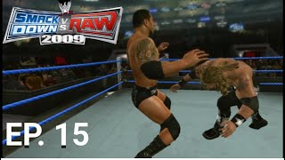 EDGE TRIED TO PUT ME ON THE SIDELINE. WWE SVR 2009 EP.15