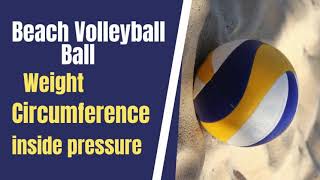 beach volleyball ball / beach volleyball ball weight / beach volleyball circumference