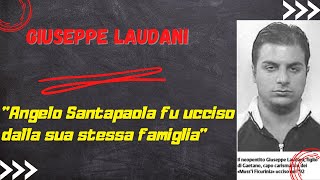 Giuseppe Laudani figlio di Tano Laudani: "Angelo Santapaola fu ucciso su ordine del suo stesso clan"