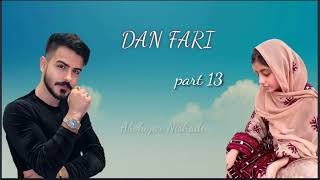 Dan Fari....Episode 13