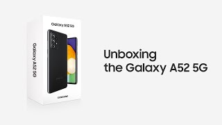 Galaxy A52 5G: Unboxing | Samsung