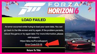 Fix Forza Horizon 6 Load Failed Error Code E:0-19
