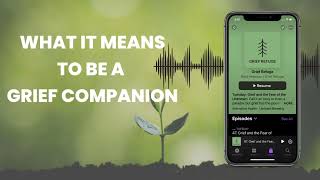 What it Means to Be a Grief Companion