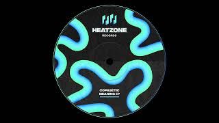 Copasetic - Meaning [Heatzone Records]