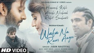Wafa Na Raas Aayee Song | Jubin Nautiyal Ft. Himansh K, Arushi | Meet Bros | Rashmi V |Ashish Panda