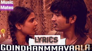 Goindhammavaala song lyrics - Vadachennai |Dhanush |Vetrimaram |Santhosh Narayanan |Music Mates
