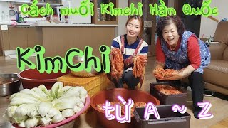 Cách Muối Kim chi Hàn Quốc đơn giản tại nhà từ A ~ Z chuẩn 시엄마의 김치를 담는 방법
