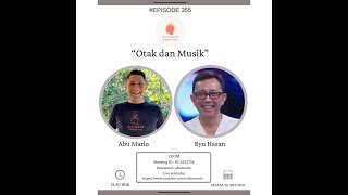 Dialogue Positive with Ryu Hasan : “Otak dan Musik”