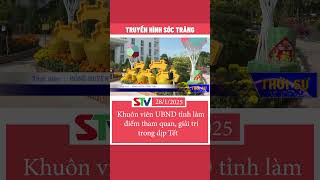 STV - Khuôn viên UBND tỉnh Sóc Trăng làm điểm tham quan, giải trí trong dịp Tết