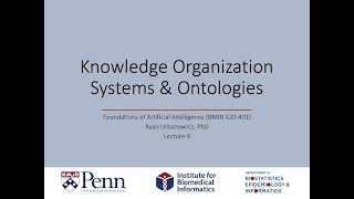 Lecture 9: Knowledge Organization Systems and Ontologies