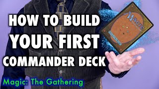 How To Build Your First Commander Deck | Magic: The Gathering