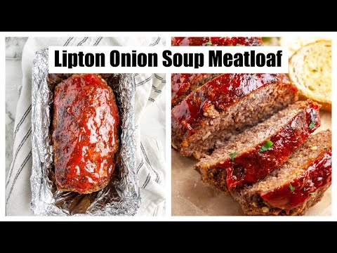 Classic Lipton Onion Soup Meatloaf Recipe