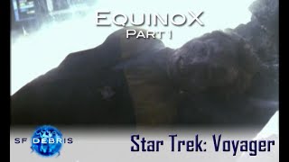 A Look at Equinox Part 1 (Voyager)