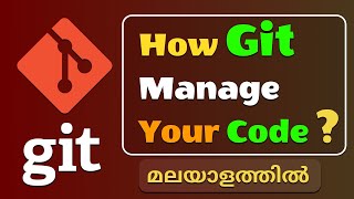 Git Workflow | How Git Manage Your Code ? | Git tutorial 9 | Git tutorial in Malayalam | #git