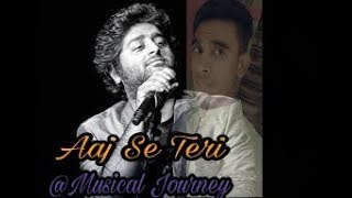 Aaj se Teri || Arijit Singh || Live Version Must Watch