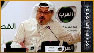 Covering the disappearance of Jamal Khashoggi | The Listening Post