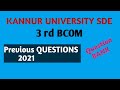 Kannur University SDE/ 3 rd BCOM Previous Question 2021// All Subjects/ [Commerce Channel]