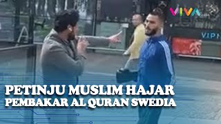 CIUT! Petinju Muslim BOGEM Pembakar Al Quran di Swedia