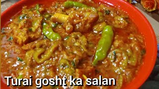 turai gosht ka salan | Hyderabadi style turai gosht ka salan | easy and quick #turaigoshtkasalan