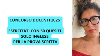 SIMULAZIONE INGLESE per la prova scritta del CONCORSO DOCENTI 2025