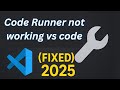Fix Code Runner Not Working in Visual Studio Code (2025)