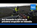 ¿Se puede desactivar un volcán? Así intentan evitar una nueva erupción en Islandia