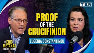 The Gospels Are Historical Documents, Not A MYTH | Eugenia Constantinou | Eric Metaxas on TBN