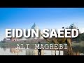 Ali Magrebi - Eidun Saeed (Lyrics)