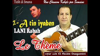 TDS2# Apprendre a tin ighaben   Lani Rabah à la guitare le thème