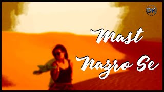 Mast Nazro Se - Lyrical Video | Latest Punjabi Songs