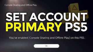 ✅ HOW TO SET PS5 PRIMARY ACCOUNT & GAME SHARE (Easy)
