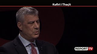 Përplasja me Berishën, Thaçi: Kur unë e kam luftuar Milosheviçin, ai e ka ndihmuar