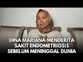 Sahabat Ungkap Sakit Dina Mariana Sebelum Berpulang