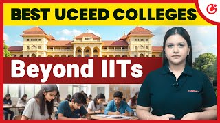 Top 5 Design Colleges Accepting UCEED (Non-IITs) | Alternative Colleges for Design Aspirants