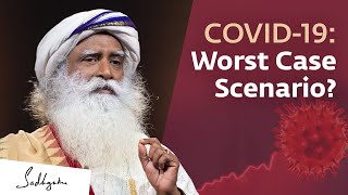 What is the Worst That Can Happen in This COVID Era? 🙏 With Sadhguru in Challenging Times - 28 Jun