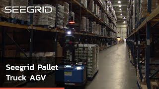 Seegrid Vision Guided Vehicle: Pallet Truck