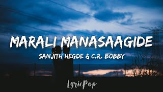 Gentleman | Marali Manasaagide - Lyric Video | Sanjith Hegde, C.R.Bobby | By LyricPop