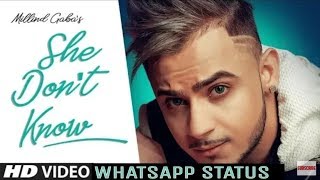 She don't know WhatsApp Status | Millind Gaba Latest sOnG | NeW WhatsApp Status 2019 | By Music MG🔥