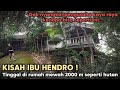 KISAH BU HENDRO PENGUSAHA KAYA RAYA TINGGAL DI RUMAH MEWAH SELUAS 2000 METER