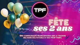 🎉 Événement Exceptionnel TPF : Les 2 Ans 🎂 ce jeudi