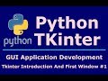 1 Python  Tkinter Introduction And Creating Window