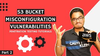 HOW TO FIND AWS S3 BUCKET MISCONFIGURATION VULNERABILITIES | CLOUD SECURITY TUTORIALS | PART2