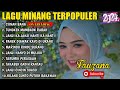 FAUZANA- LAGU MINANG TERBARU FULL ALBUM TERPOPULER 2024 -Ciinan Bana -Janji Ka Janji Nanti Ka Nanti🎶