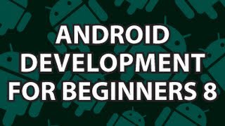 Android Development for Beginners 8