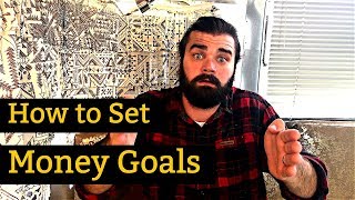You're Budgeting Wrong: You Need To Set Money Goals First