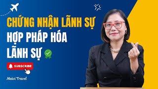 Chứng nhận Lãnh Sự - Hợp Pháp Hóa Lãnh Sự - Sự khác biệt và cách làm - Mai Vi Travel.